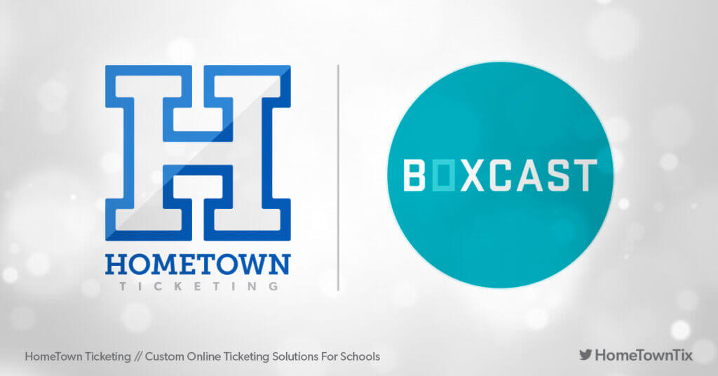 Hometown Ticketing and BoxCast