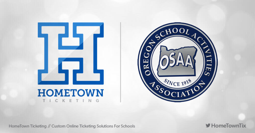 Hometown Ticketing and OSAA Oregon School Activities Association