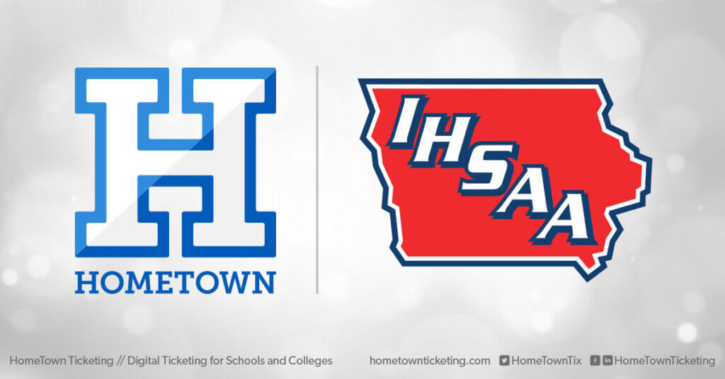 Hometown Ticketing and IHSAA Iowa High School Athletic Association
