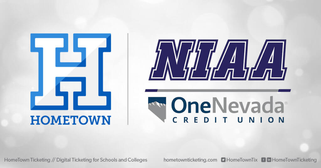 Hometown Ticketing and NIAA Nevada Interscholastic Activities Association with OneNevada Credit Union