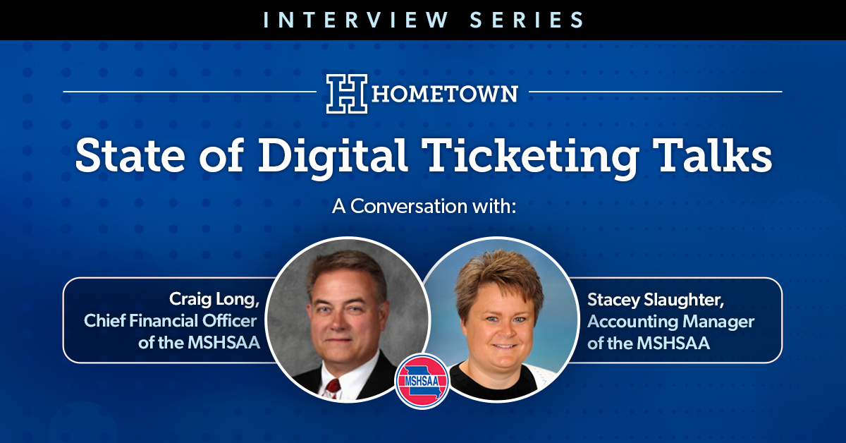 State of Digital Ticketing Talks with the MSHSAA
