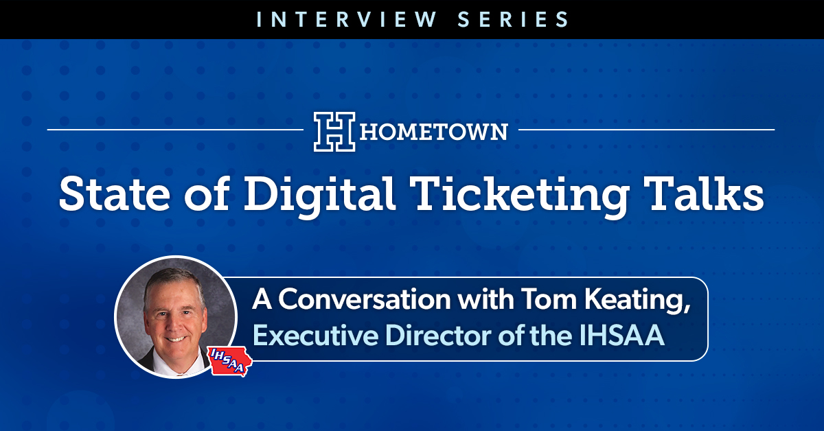 State of Digital Ticketing Talks with the IHSAA